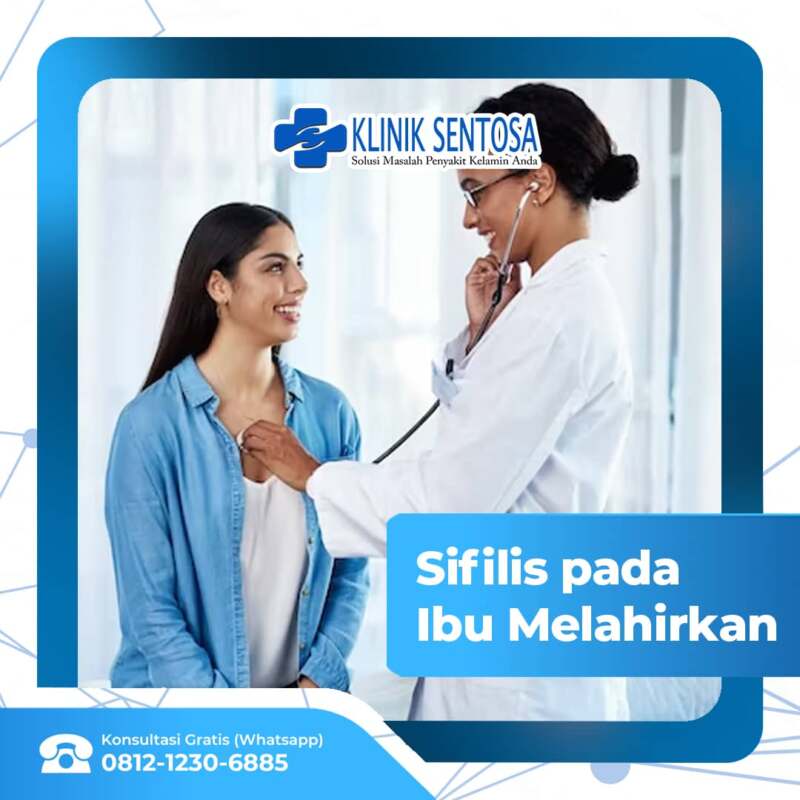 Bahaya Penyakit Sifilis Pada Ibu Hamil Dan Melahirkan Klinik Utama