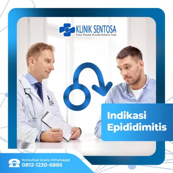 Indikasi Epididimitis Yang Harus Pria Ketahui Klinik Utama Sentosa