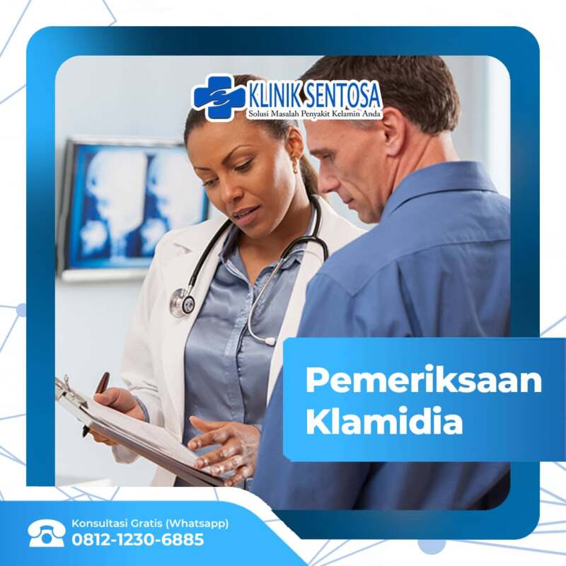 Tujuan Dari Pemeriksaan Penyakit Klamidia Klinik Utama Sentosa