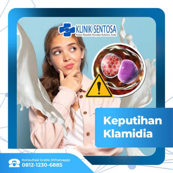 Keputihan Klamidia Gejala Penyebab Dan Pengobatan – Klinik Utama Sentosa