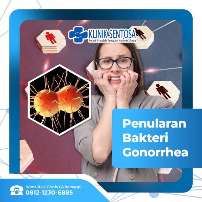 Begini Loh Cara Penularan Bakteri Gonorrhea Klinik Utama Sentosa