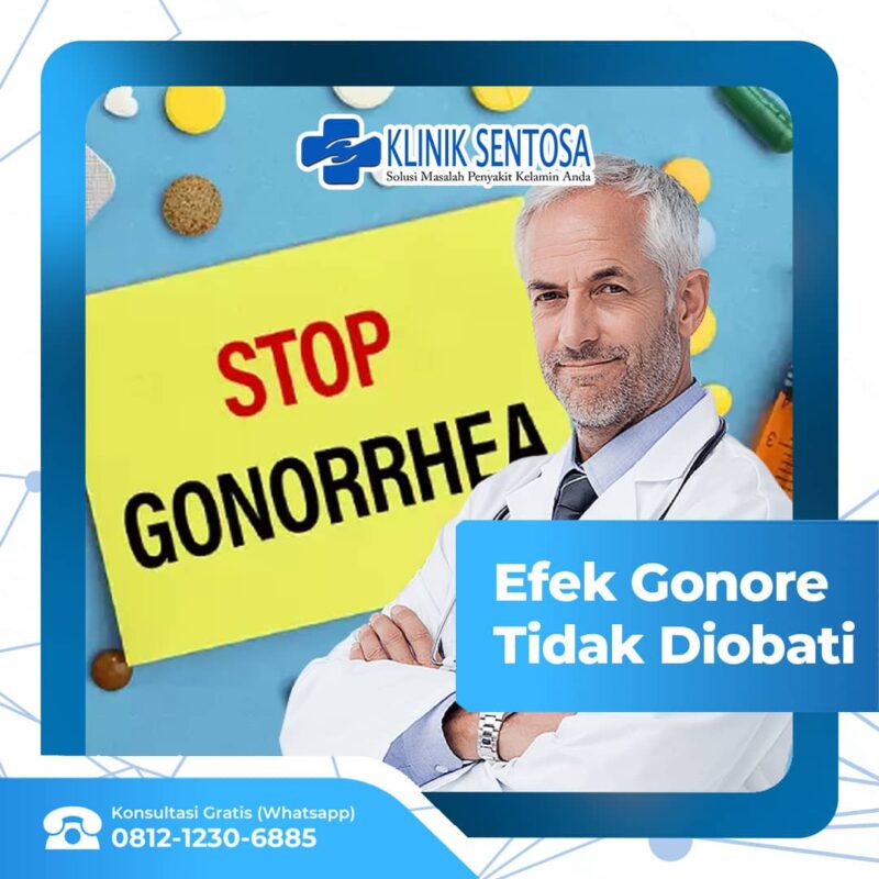 Bahaya! Inilah Efek yang Terjadi Jika Gonore Tidak Diobati Klinik